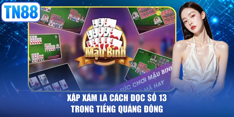 Xập xám là cách đọc số 13 trong tiếng Quảng Đông